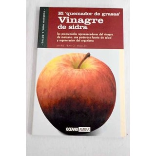 Vinagre De Sidra. El Quemador De Grasas